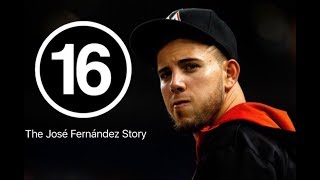 16 The José Fernández Story [upl. by Cherye119]