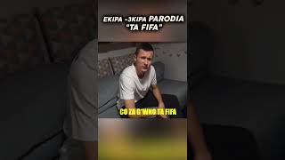 🎵EKIPA 3KIPA PARODIA  HYMN FIFACZY shorts [upl. by Yob]