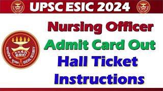 UPSC ESIC 2024  Admit card Out  Admit Card Instructions [upl. by Tennek585]