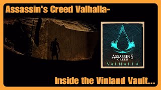 Assassins Creed Valhalla Inside the Vinland Vault [upl. by Eladroc790]