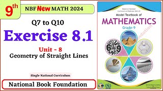 Class 9 I Math Exercise 81  Q7 to Q10 Solutions I Class 9 Math Unit 8 exercise 81 [upl. by Aria]