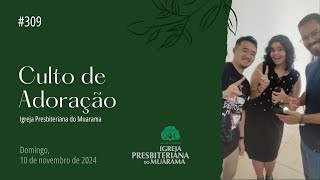 AO VIVO  Igreja Presbiteriana do Muarama  10112024 19h00 [upl. by Hacceber93]