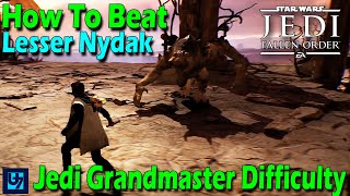 How To Beat Lesser Nydak Jedi Grandmaster Difficulty  Star Wars Jedi Fallen Order [upl. by Rubi512]