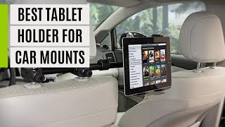 TOP 5 Best Tablet Holder for Car Mounts 2024 [upl. by Narag]