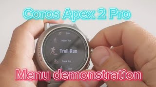 Coros Apex 2 Pro  Complete Menu Demonstration [upl. by Slavin346]