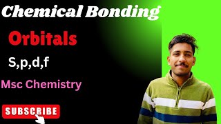 Orbital  SPdf orbitals🔮 Chemical Bonding1 MSc Chemistry BSc ChemistryNET GATE [upl. by Price866]