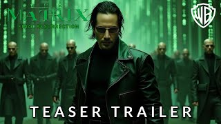 MATRIX The Final Resurrection  First Trailer  Keanu Reeves  Warner Bros 2025 [upl. by Ellives]