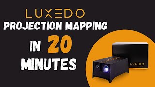 Projection Mapping in 20 Minutes Original 2021 Luxedo [upl. by Ahsiam]