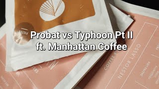 Reacting to the Probat vs Typhoon Blind Taste Test ft Manhattan Coffee Roasters [upl. by Nywroc204]