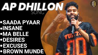 AP Dhillon all Hits songs AP Dhillon mashup saada pyaar  brown munde excuses Adityaa435 [upl. by Halli873]