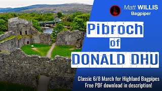 The Pibroch of Donald Dhu  68 March for Highland Bagpipes [upl. by Gwyn]