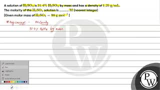 A solution of mathrm H 2 mathrm SO 4 is 31 4 mathrm H 2 mathrm SO 4 [upl. by Vasilek]