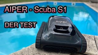 Aiper Scuba S1  MEHR FREIZEIT DURCH TECHNIK  DER kabellose Pool Roboter im Test [upl. by Eleynad808]