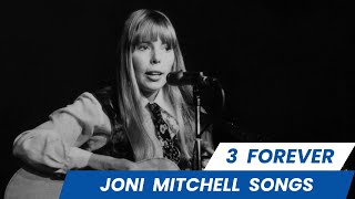 3 Forever Joni Mitchell Songs that Bridge Poetry and Music [upl. by Iadam91]