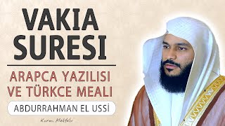 Vakia suresi anlamı dinle Abdurrahman el Ussi Vakia suresi arapça yazılışı okunuşu ve meali [upl. by Felice]