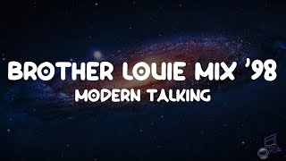 Brother Louie Mix ’98  Modern Talking Lyrics 🇩🇪 [upl. by Odrarej]