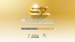 VI CONGRESO INTERNACIONAL SILVER ECONOMY Sábado 23 1000h [upl. by Justinn237]