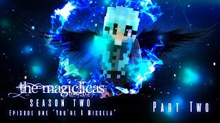 YOURE A MISCELA  The Magiclicas Reborn 🔮 Episode 1 Part 2  Minecraft Magic Roleplay [upl. by Silvana124]