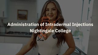 Administration of Intradermal Injections  Nightingale College [upl. by Aisset359]