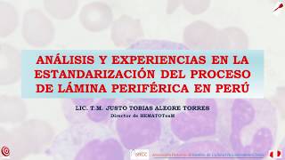 ANÁLISIS Y EXPERIENCIAS EN LA ESTANDARIZACIÓN DEL PROCESO DE LÁMINA PERIFÉRICA EN PERÚ [upl. by Greenwell]