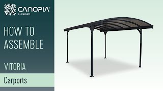 How to Assemble Vitoria™ 5000 Carport  Canopia by Palram [upl. by Eisso]