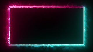 Glowing frame black screen  Neon light border  Frame template video background [upl. by Kingsly]