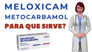 MELOXICAM Y METOCARBAMOL para que sirve cuando y como tomar meloxicam y metocarbamol Flexiver [upl. by Shandy]