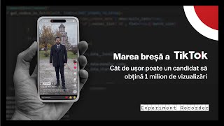 Marea breșă a TikTok Cât de ușor poate un candidat să obțină 1 milion de vizualizări [upl. by Rysler]