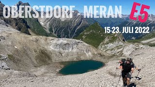 Oberstdorf  Merano  Meran E5  juli 2022  Alle etaper  Alpenüberquerung [upl. by Ellenoj373]