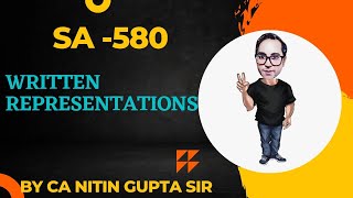 SA 580 Written Representation by CA Nitin Gupta Sir For CA InterFinal [upl. by Vedi420]