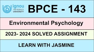 BPCE 143 Environmental Psychology Solved Assignment  IGNOU 20232024 [upl. by Sitto]