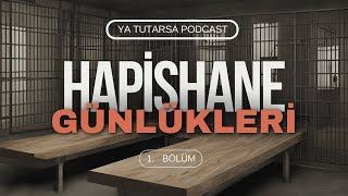 60 Hapishane Günlükleri görüntülü  1 BÖLÜM amp 4 Duvar Arasında 1 Gün1 Hafta5 yıl Nasıl Geçer [upl. by Ahtamat750]