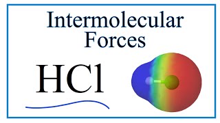 Intermolecular Forces for HCl Hydrogen chloride [upl. by Wernsman]