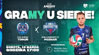 🔴 CUK Anioły Toruń  Enea Energetyk Poznań  2 Liga 20232024 siatkówka volleyball live [upl. by Hairas914]