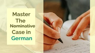 Master the Nominative Case in German [upl. by Shepard]