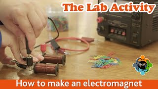 How to make an electromagnet  Lab Activity [upl. by Craw]