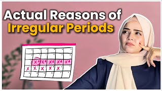 Irregular Periods  Actual Reasons  Dietitian Aqsa [upl. by Nosnor728]