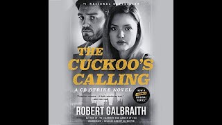 The Cuckoos Calling  By Robert Galbraith  Narrated by Robert Glenister AUDIOBOOKS FULL LENGTH [upl. by Zanlog987]