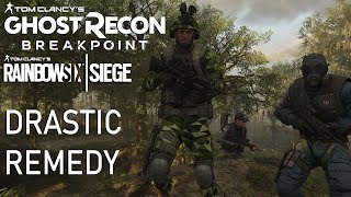 Breakpoint Rainbow Six Live Event 8 Drastic Remedy [upl. by Karine]