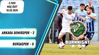 Ankara Demirspor 2  0 Bursaspor  2Yarı Maç Özet  18022024  bursaspor [upl. by Cerelly]