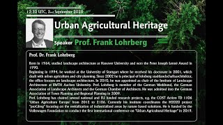 Professor Frank Lohrberg  Urban Agricultural Heritage [upl. by Ah56]