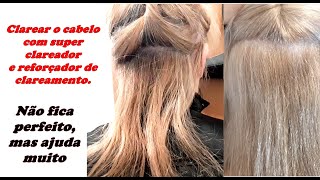 Descolori Meu Cabelo Com 2011 e 000SSSSuper Clareador E Reforçador De Clareamento [upl. by Innaig173]