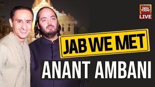 Rahul Kanwal LIVE With Anant Ambani  Jab We Met LIVE  Anant Ambani Interview On India Today [upl. by Nalyk]