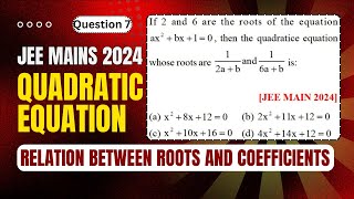 Quadratic Equation JEE Mains 2024  Relation Between Roots and Coefficients  By Nitin Agrawal [upl. by Myranda]