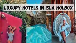 Luxury Hotels in Isla Holbox My Recommendations [upl. by Susanna]