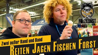 Zwei außer Rand und Band Messe Erfurt  Reiten Jagen Fischen Forst  Holzkunst Scholz offiziell [upl. by Blanding379]