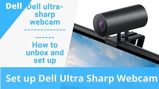 Dell UltraSharp 4k Webcam Setup  2021 [upl. by New91]