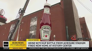 Heinz Field ketchup bottle moved to Heinz History Center [upl. by Enael]