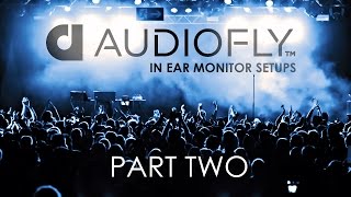 InEar Monitor Setup Basics with Audiofly  Basic Setups Part 2 of 4 [upl. by Nolita521]