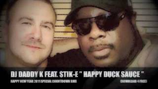 DJ DADDY K FEAT MC STIKE quot HAPPY NEW YEAR VS DUCK SAUCEquot REMIX [upl. by Stevenson868]